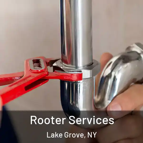  Rooter Services Lake Grove, NY