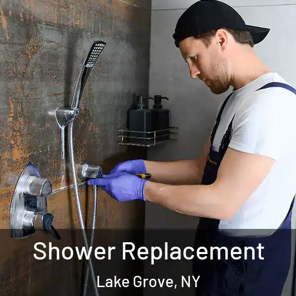  Shower Replacement Lake Grove, NY