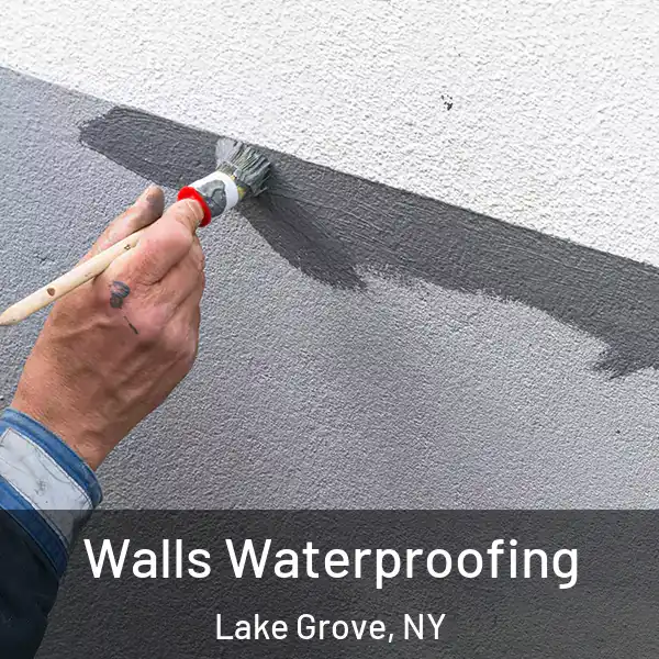  Walls Waterproofing Lake Grove, NY